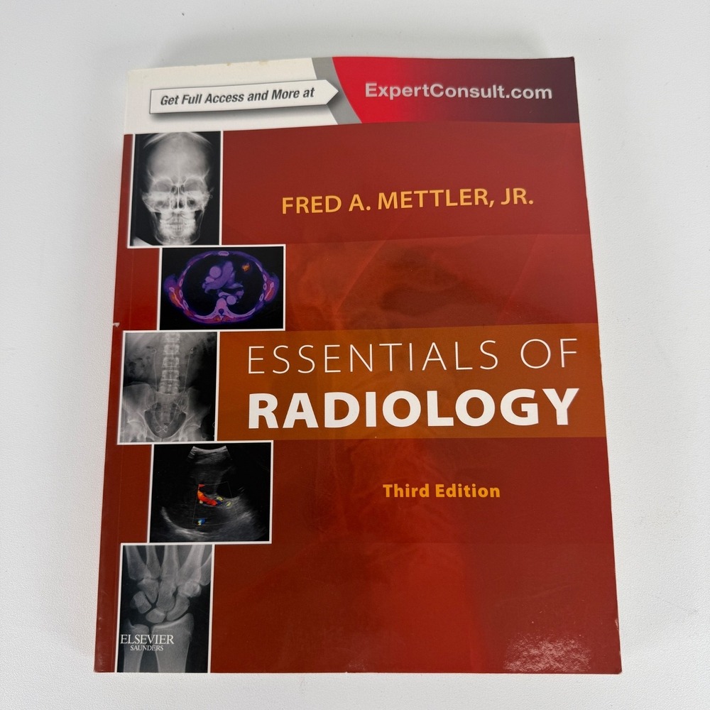 Essentials of Radiology by Fred‎ A. Mettler Jr. 3rd Edition
